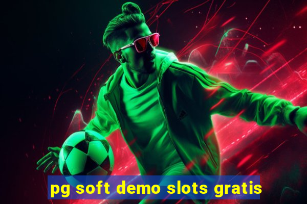 pg soft demo slots gratis